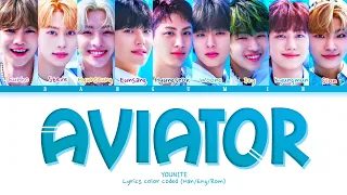 YOUNITE (유나이트) - "Aviator" LYRICS COLOR CODED (HAN/ENG/ROM)