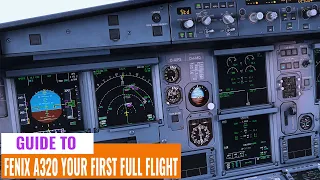 FENIX A320 First Flight Beginners Guide For MSFS