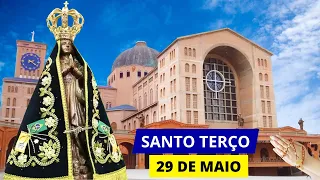 SANTO TERÇO DE APARECIDA DE HOJE - 29/05/2024 | MISTÉRIOS GLORIOSOS | 8ª SEMANA DO TEMPO COMUM