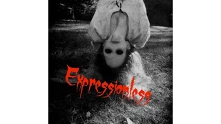 Scary Stories - "Expressionless"