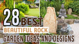 28 Beautiful Rock Garden Ideas and Designs