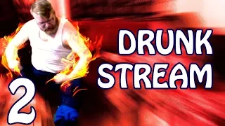 Drunk Stream: The Sequel