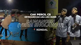 Sawangen Versi Sholawat Cak Percil CS | KeyboardCam (Kendal)