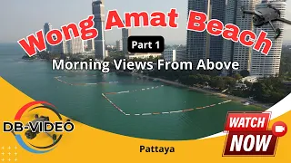 [4K] 🇹🇭 Part 1: Wong Amat Beach | Pattaya Morning Views From Above  | Thailand | Drone Flight | 2024