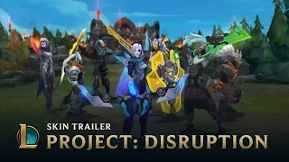 PROJECT: DISRUPTION | Skins Trailer - League of Legends