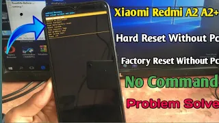 Xiaomi Redmi (A2 A2+) Hard Reset | No Command Problem Solve