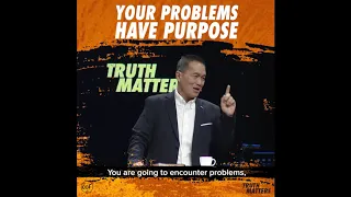 Your Problems Have Purpose - Peter Tanchi - Truth Matters Snippets