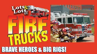 Lots and Lots of Fire Trucks (30 Minutes of Firetrucks for Kids!)