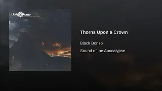 Black Bonzo - Thorns Upon a Crown