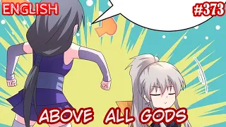 Above All Gods (AAG  Gu Qingfeng) | English | #373 | Feel the modification