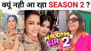 MADDAM SIR SEASON 2 NEW PROMO क्यों नहीं आ रहा | JAY PRODUCTION KINNARI MEHETA | Sab Tv Show