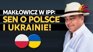 Makłowicz w IPP: Miałem sen o Polsce, Ukrainie i Białorusi...