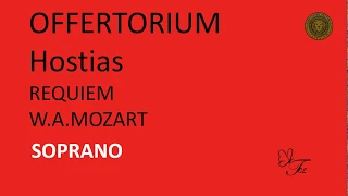 SOPRANO.  Hostias  REQUIEM.  W. A. MOZART.