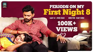 Periods on my First Night | Ep - 08 | Raja Ram | Abinaya | Tamil Love web series | @SuitcaseSnake