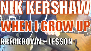 Nik Kershaw - When I Grow Up - Guitar Tutorial