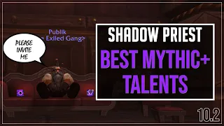 Best Mythic+ Talents for Shadow Priest