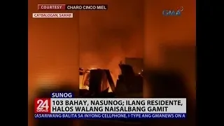 103 bahay, nasunog; Ilang residente, halos walang naisalbang gamit