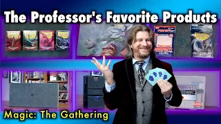 The Professor's Favorite Magic: The Gathering Products And Accessories! What I Personally Use.