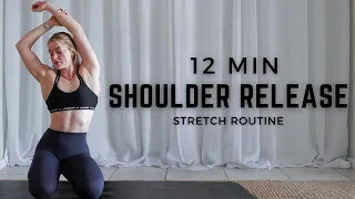 12 Min Shoulder Release - Stretch Routine for Chronically Tight Shoulders | At Home Workout