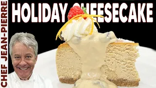 The Perfect Eggnog Holiday Cheesecake | Chef Jean-Pierre