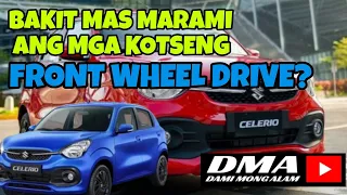 BAKIT MAS MARAMING FRONT WHEEL DRIVE NA KOTSE?