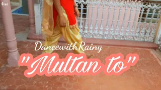 "Multan" Dance Perfomance | Mannat Noor | Nadhoo Khan |Harish Verma | rainy pareek