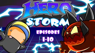 HeroStorm Ep1-10 (Compilation #1)