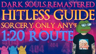 Dark Souls Remastered Sorcery Only Hitless Guide Sub 1:20h