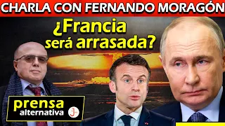 Soldados franceses cayeron en Ucrania! Rusia se las cobrará a Macron! |Entrevista a Fernando Moragón