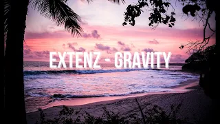 [No Copyright Vlog Music] Extenz - Gravity (Tropical House EDM)