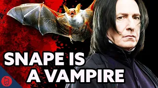 PROOF That Severus Snape Is A Vampire | Harry Potter Film Theory