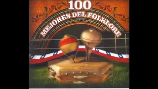 LAS 100 MEJORES DEL FOLKLORE DE CHILE  -  Volumen 2