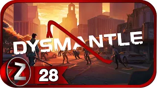 DYSMANTLE ➤ Несколько убежищ ➤ Прохождение #28