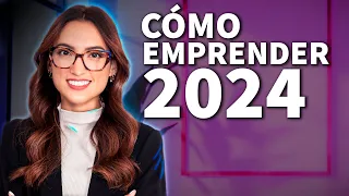 CÓMO EMPRENDER este 2024 ⭐ Tati Uribe