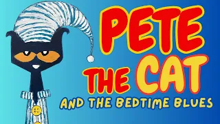 Pete The Cat and the Bedtime Blues