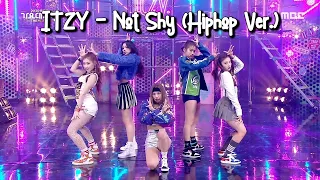 [AUDIO] ITZY (있지) - Not Shy (Hip Hop ver.) - MBC Gayo Daejejeon 2020