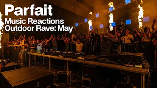 Parfait | Music Reactions Outdoor Rave: May