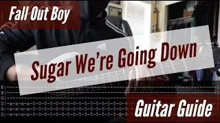 Fall Out Boy - Sugar We're Going Down Guitar Guide