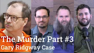 Gary Ridgway (Green River Killer) | The Murder Part #3
