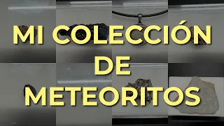 Tengo UN TROZO DE LA LUNA🤯 | Mi colección de meteoritos