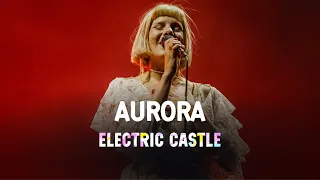 Aurora LIVE at Electric Castle