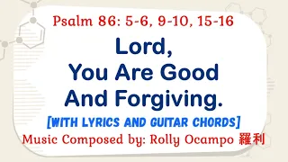 for 23 July 2023 Mass | Psalm 86: Lord, You Are Good And Forgiving.