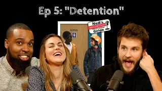 Ep. 5: “Detention” | Ned's Declassified Podcast Survival Guide