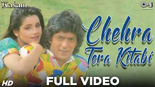 Chehra Tera Kitabi Full Video - Kasam | Chunky Pandey, Neelam | Udit Narayan, Alka Yagnik