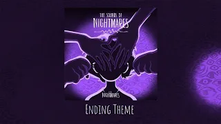 The Sounds of Nightmares - Ending Theme (No Voice)