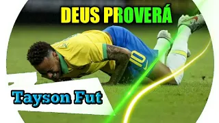 Neymar jr - REMIX DEUS PROVERÁ - Aívlys samara