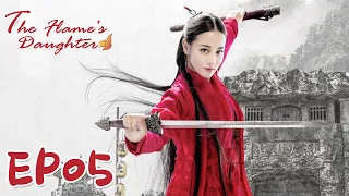 【ENG SUB】The Flame's Daughter 05 烈火如歌| Dilraba, Vic Zhou, Vin Zhang, Wayne Liu