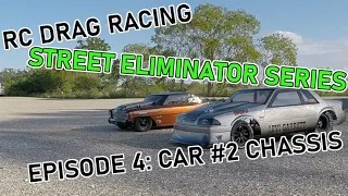 132 Foot RC Drag Racing: Street Eliminator Series: Episode 4: Car #2 Chassis