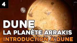 Une introduction à Dune ARRAKIS  [Episode 4]