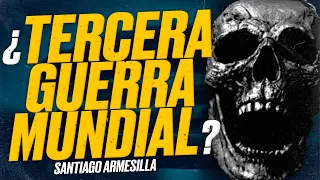 ¿Habrá TERCERA GUERRA MUNDIAL? - [por Santiago ARMESILLA]